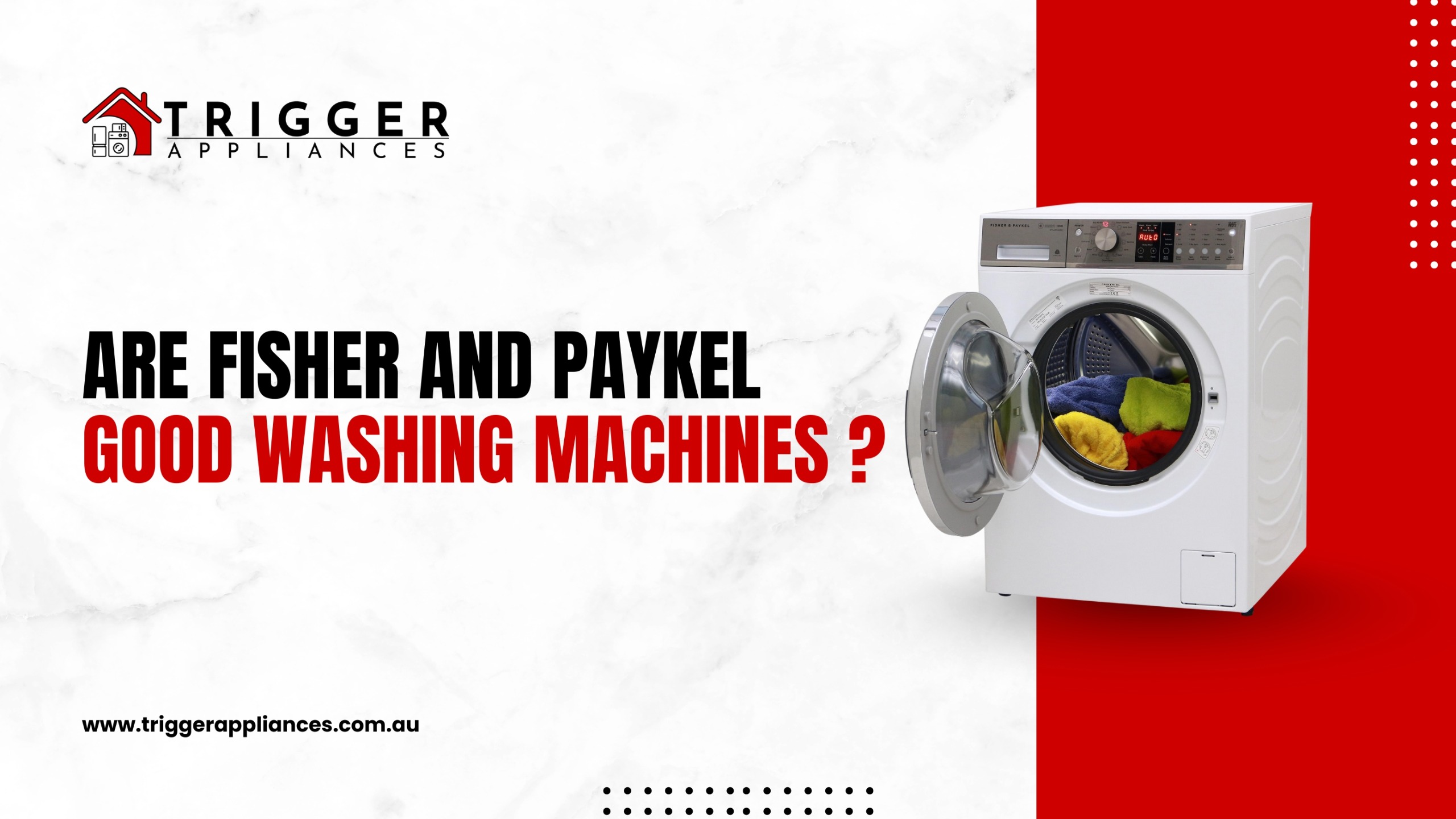 the blog poster with titled Are Fisher Paykel Good Washing Machines along with the washing machine