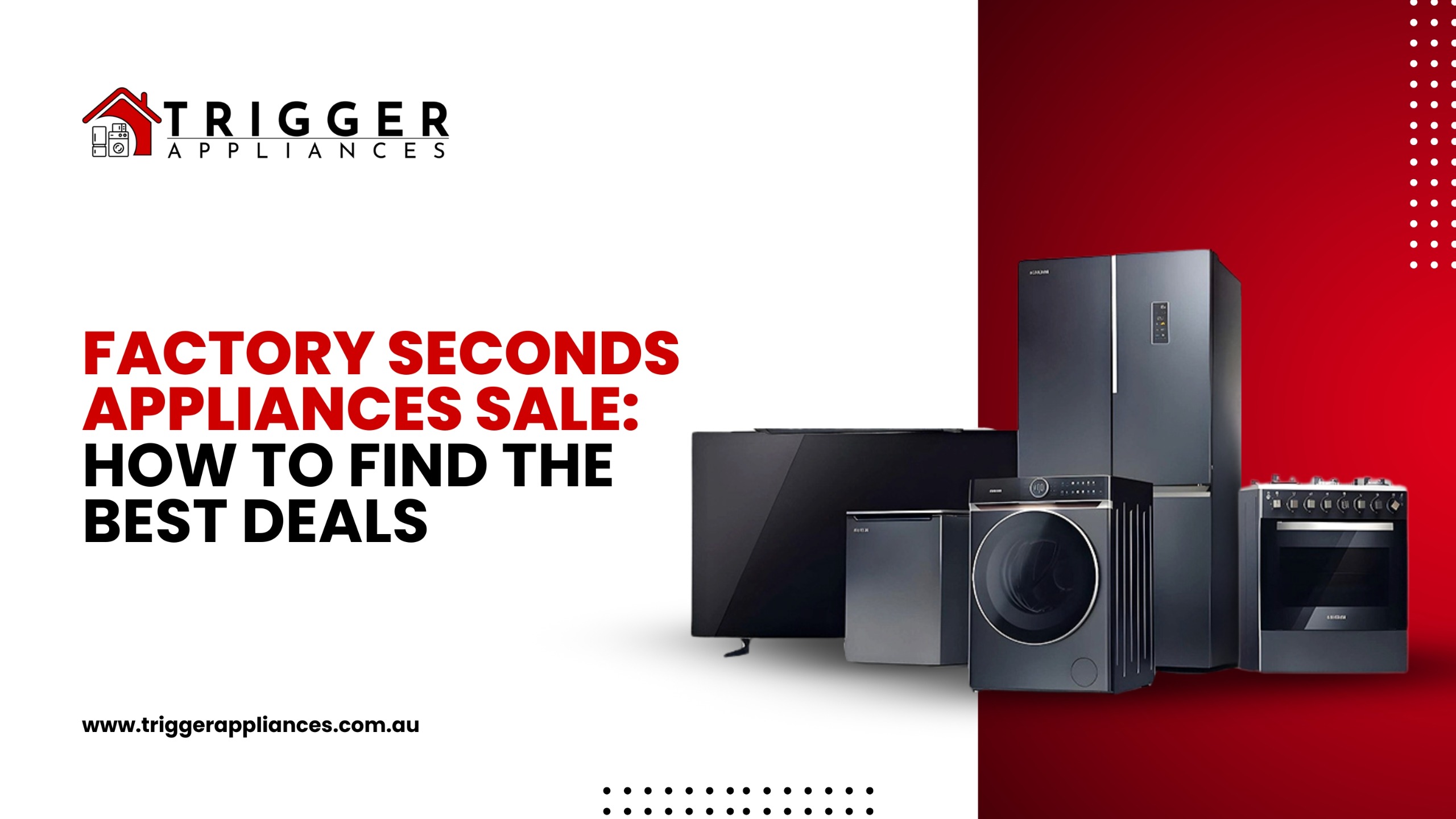 the blog post banner titled Factory Seconds Appliances Sale How to Find the Best Deals along with the appliances image