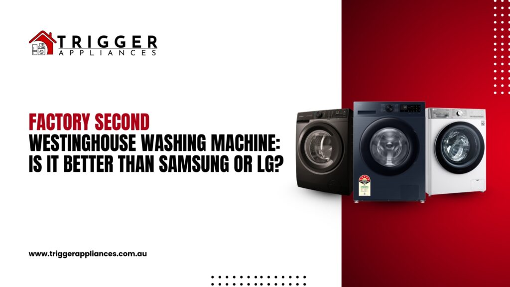 Factory Second Westinghouse Washing Machine: Is It Better Than Samsung or LG